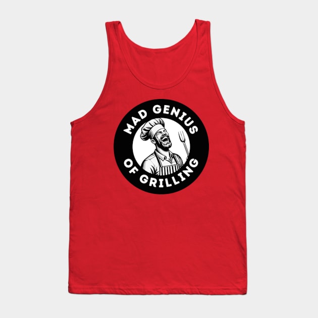 Mad Genius of Grilling Tank Top by Desert Owl Designs